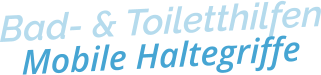 Bad- & ToiletthilfenMobile Haltegriffe