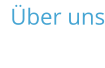 Über uns