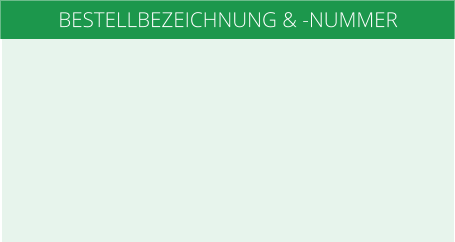 BESTELLBEZEICHNUNG & -NUMMER