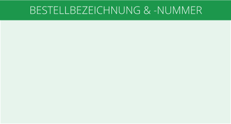 BESTELLBEZEICHNUNG & -NUMMER