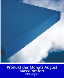 Produkt des Monats August MaxxComfortPDF-Flyer