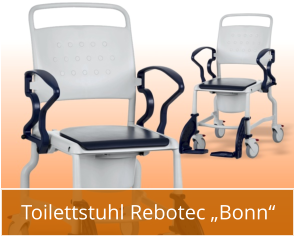 Toilettstuhl Rebotec „Bonn“
