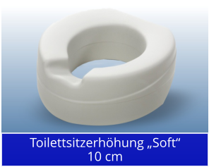 Toilettsitzerhöhung „Soft“10 cm