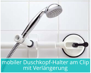 mobiler Duschkopf-Halter am Clip mit Verlängerung