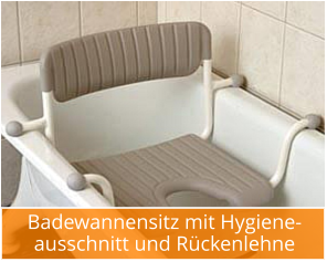 Badewannensitz mit Hygiene-ausschnitt und Rückenlehne