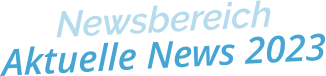 NewsbereichAktuelle News 2023