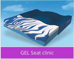 GEL Seat clinic