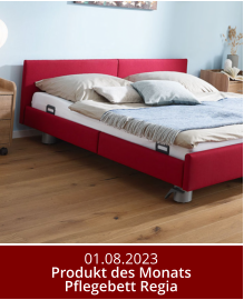 01.08.2023 Produkt des MonatsPflegebett Regia