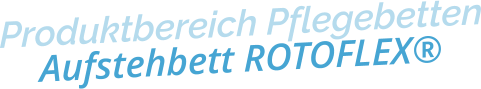 Produktbereich PflegebettenAufstehbett ROTOFLEX®