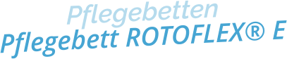 PflegebettenPflegebett ROTOFLEX® E