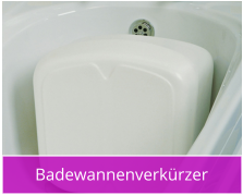 Badewannenverkürzer