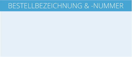 BESTELLBEZEICHNUNG & -NUMMER