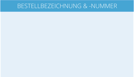 BESTELLBEZEICHNUNG & -NUMMER