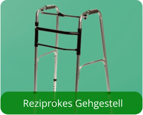 Reziprokes Gehgestell