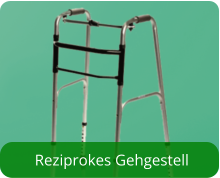 Reziprokes Gehgestell