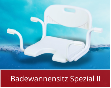 Badewannensitz Spezial II