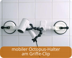 mobiler Octopus-Halter am Griffe-Clip