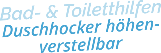 Bad- & ToiletthilfenDuschhocker höhen-verstellbar