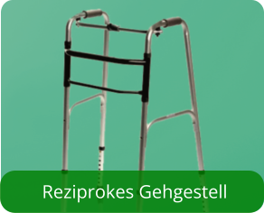 Reziprokes Gehgestell