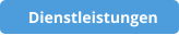 Dienstleistungen